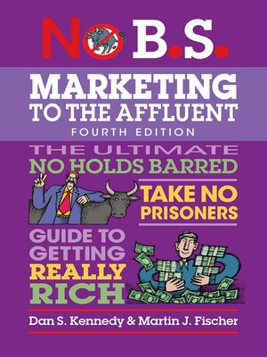 cover image of No B.S. Marketing to the Affluent